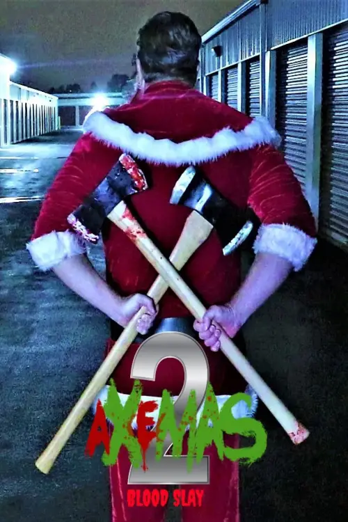 Постер до фільму "Axemas 2: Blood Slay"