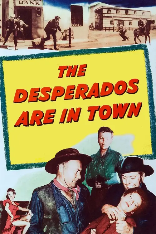 Постер до фільму "The Desperados Are in Town"