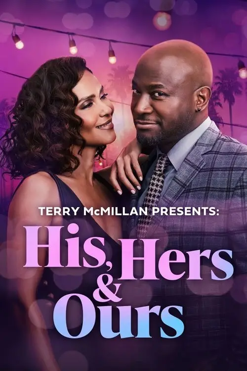 Постер до фільму "Terry McMillan Presents: His, Hers & Ours"