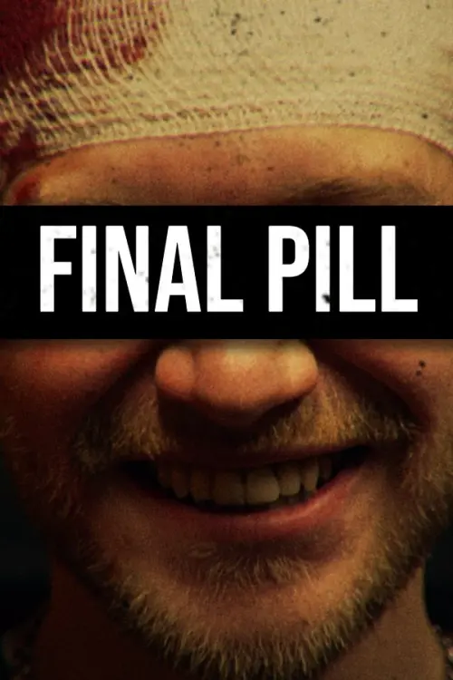 Постер до фільму "Final Pill"