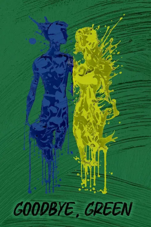 Постер до фільму "Goodbye, Green"