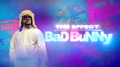 Відео до фільму The Effect: Bad Bunny | The Effect: Bad Bunny (Official Trailer)