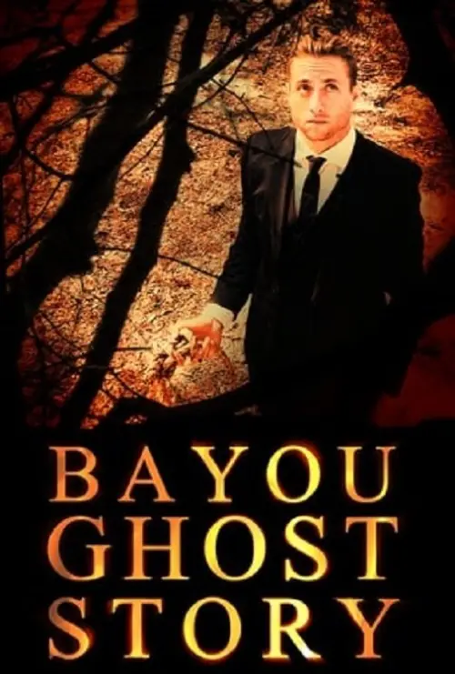 Постер до фільму "Bayou Ghost Story"