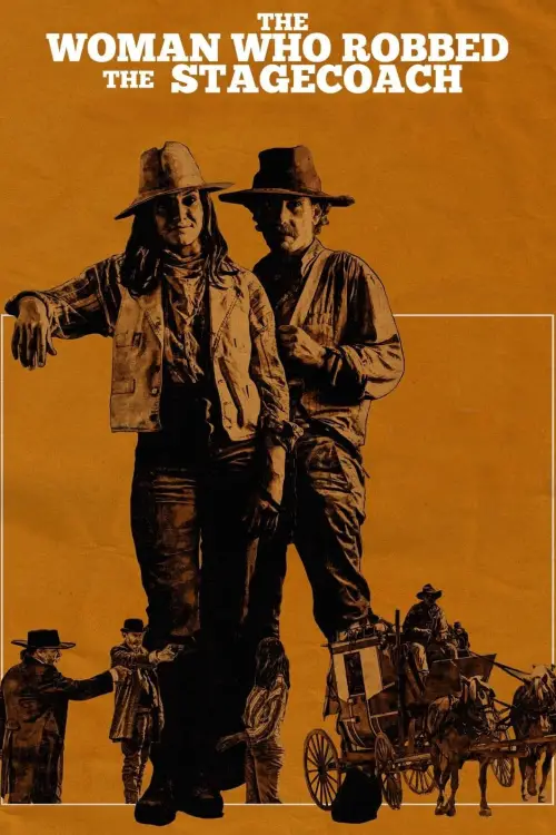 Постер до фільму "The Woman Who Robbed the Stagecoach"