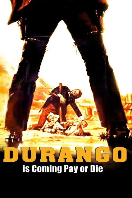 Постер до фільму "Durango Is Coming, Pay or Die"