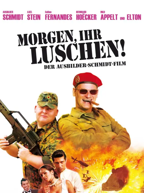 Постер до фільму "Morgen, ihr Luschen! Der Ausbilder-Schmidt-Film"