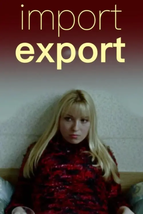 Постер до фільму "Імпорт Експорт"