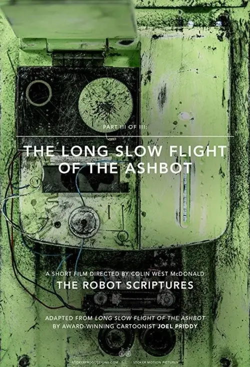 Постер до фільму "The Long Slow Flight of the Ashbot"