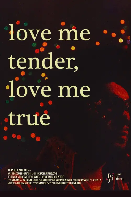 Постер до фільму "Love Me Tender, Love Me True"