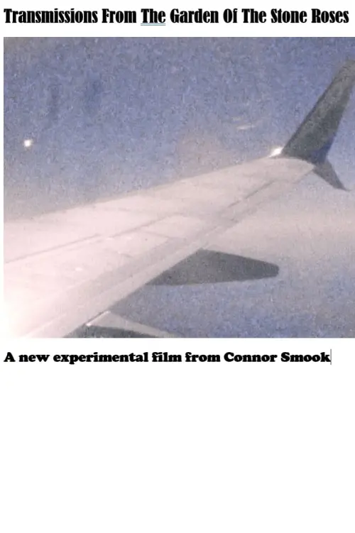 Постер до фільму "Transmissions From The Garden Of The Stone Roses"