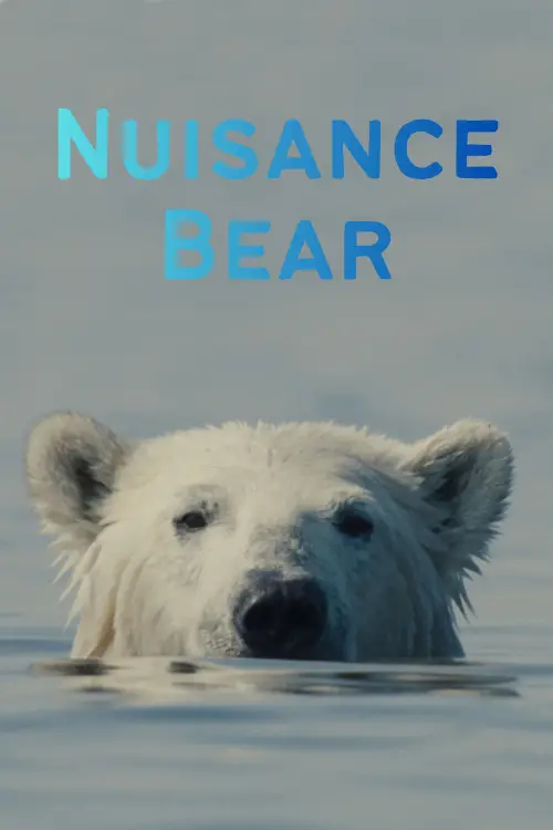 Постер до фільму "Nuisance Bear"