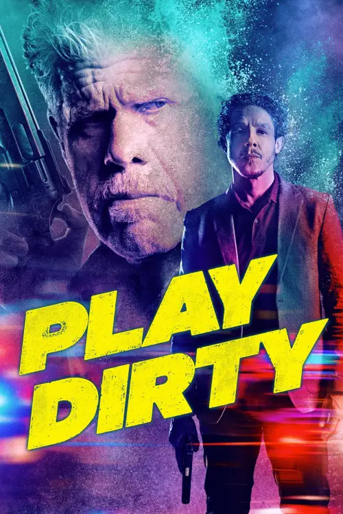 Постер до фільму "Play Dirty"