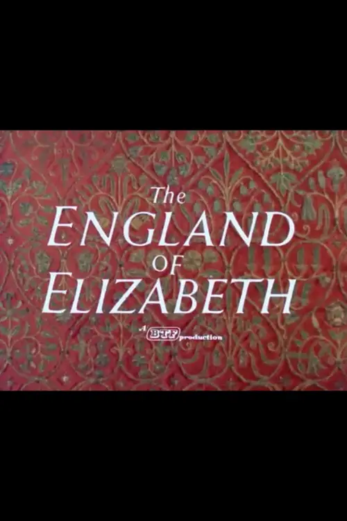 Постер до фільму "The England of Elizabeth"