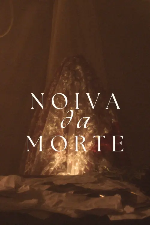 Постер до фільму "Noiva da Morte"