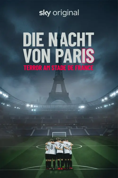 Постер до фільму "Die Nacht von Paris - Terror am Stade de France"