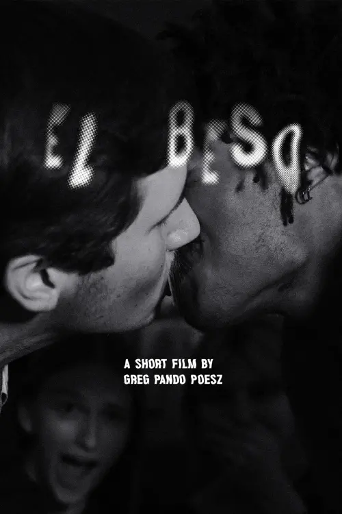 Постер до фільму "El Beso (Or The Misfortune of Misunderstood Tensions)"