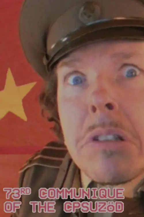Постер до фільму "73rd Communique of the CPSUZOeD"