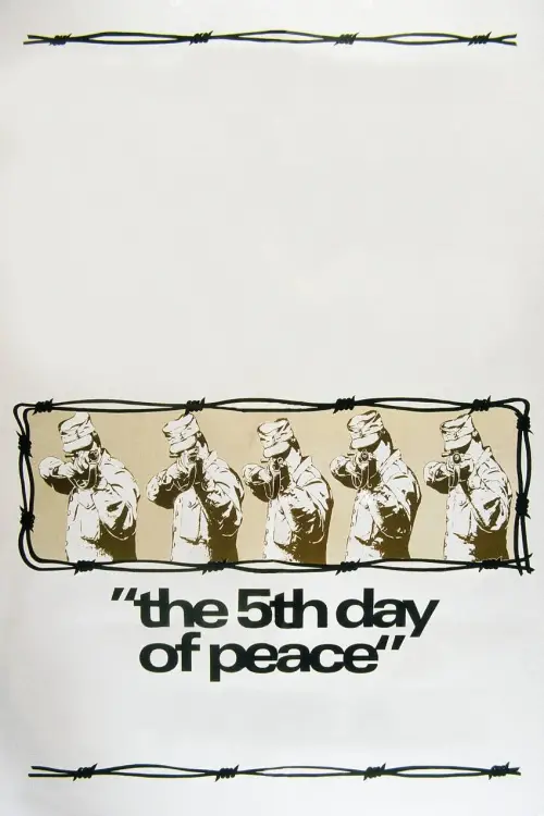Постер до фільму "The Fifth Day of Peace"