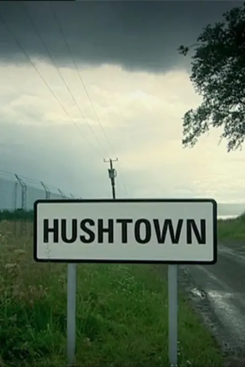 Постер до фільму "Hushtown"