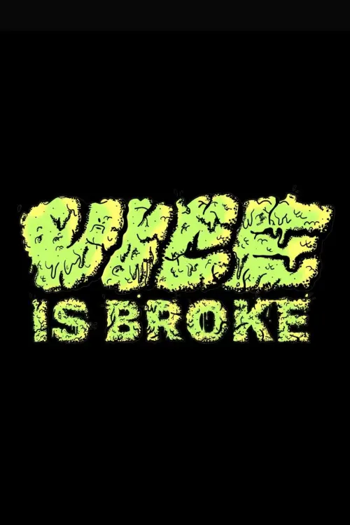 Постер до фільму "Vice Is Broke"