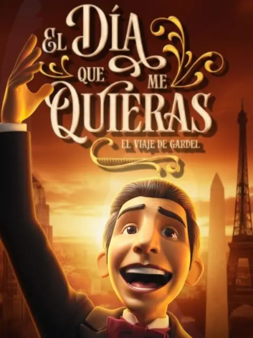 Постер до фільму "The day you love me: The journey of Gardel"