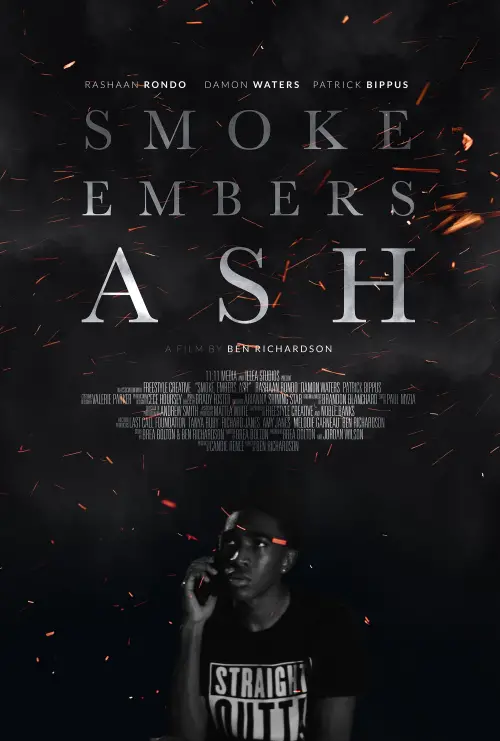 Постер до фільму "Smoke Embers Ash"