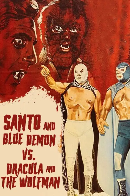 Постер до фільму "Santo and Blue Demon vs. Dracula and the Wolf Man"
