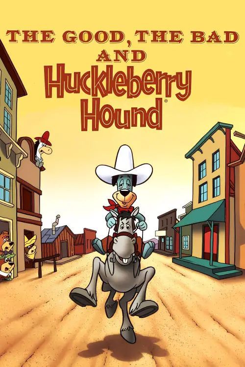 Постер до фільму "The Good, the Bad and Huckleberry Hound"