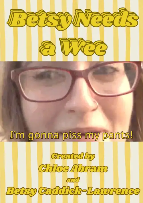 Постер до фільму "Betsy Needs a Wee"