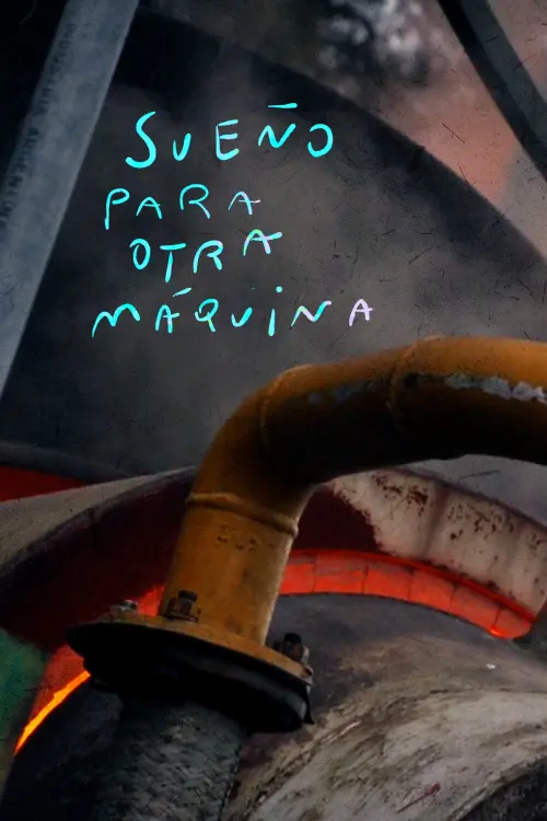Постер до фільму "Dream for Another Machine"