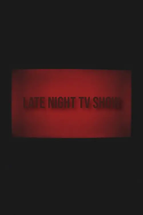 Постер до фільму "Late night TV Show"