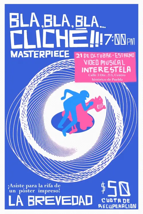 Постер до фільму "LA BREVEDAD - Bla Bla Bla Cliché (Video Oficial)"