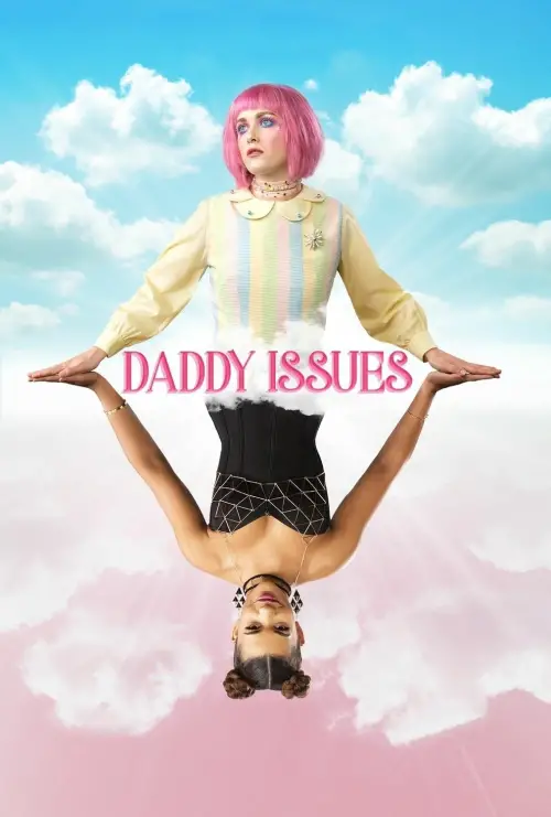 Постер до фільму "Daddy Issues"