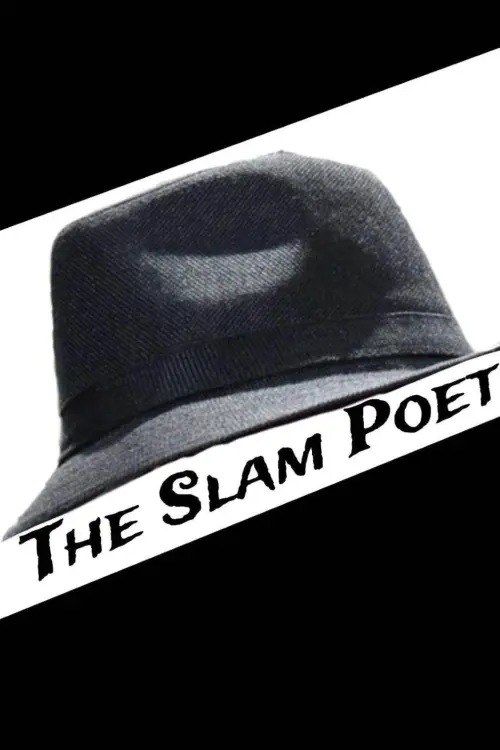Постер до фільму "The Slam Poet"