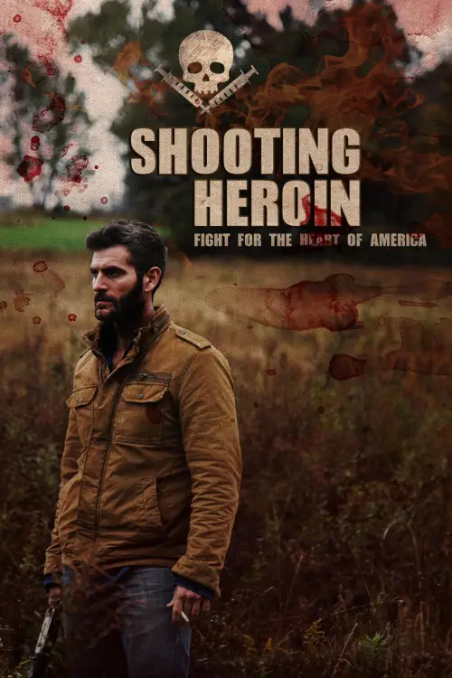 Постер до фільму "Shooting Heroin"