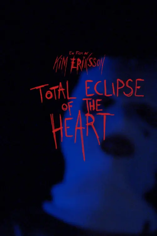 Постер до фільму "Total Eclipse of the Heart"