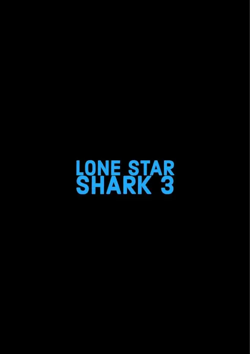 Постер до фільму "Lone Star Shark 3"