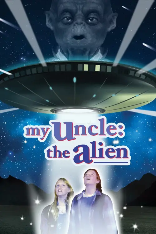 Постер до фільму "My Uncle the Alien"
