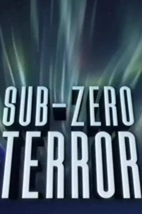 Постер до фільму "Sub-Zero Terror"