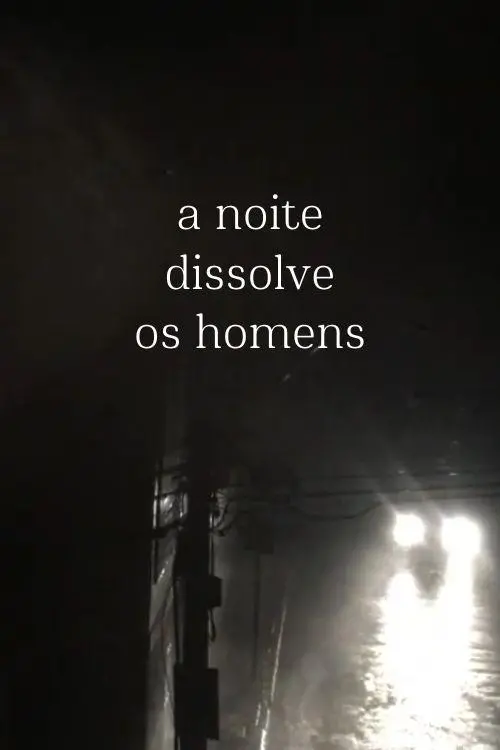 Постер до фільму "The Night Dissolves Men"
