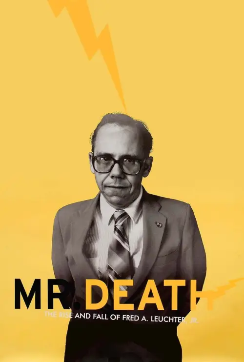 Постер до фільму "Mr. Death: The Rise and Fall of Fred A. Leuchter, Jr."