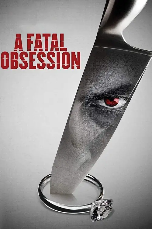 Постер до фільму "A Fatal Obsession"