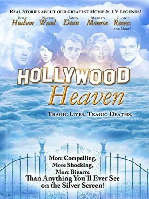 Постер до фільму "Hollywood Heaven: Tragic Lives, Tragic Deaths"