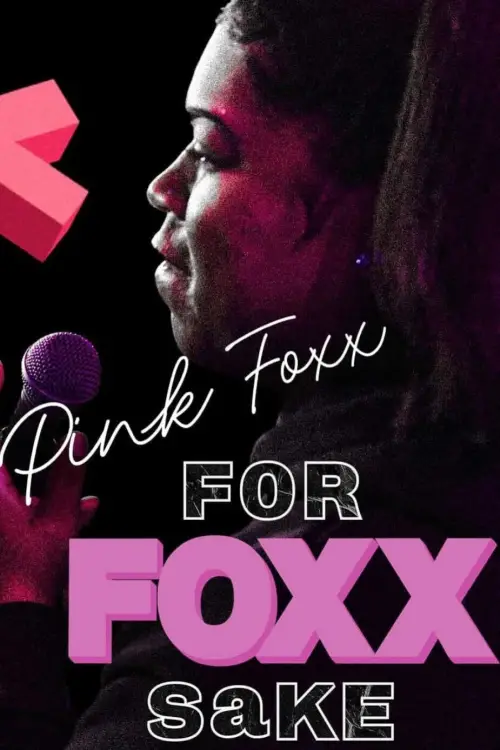 Постер до фільму "Pink Foxx: For Foxx Sake"