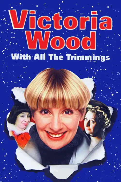 Постер до фільму "Victoria Wood with All the Trimmings"