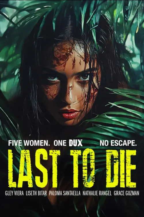 Постер до фільму "Last to Die"