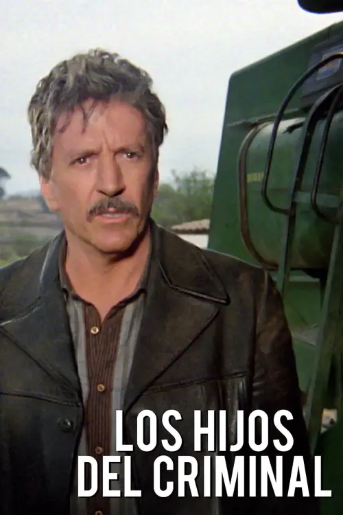 Постер до фільму "Los hijos del criminal"