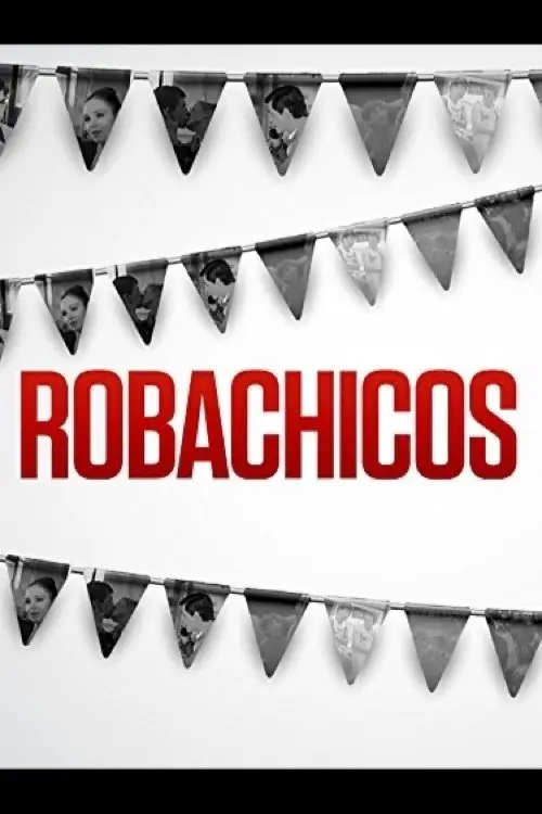 Постер до фільму "Robachicos"