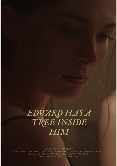 Постер до фільму "Edward Has A Tree Inside Him"