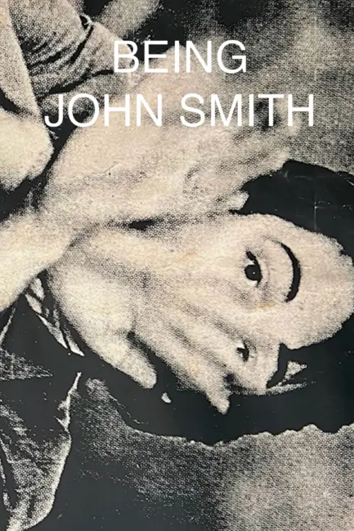 Постер до фільму "Being John Smith"